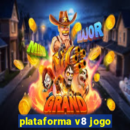 plataforma v8 jogo
